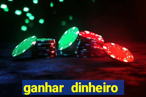 ganhar dinheiro online jogando